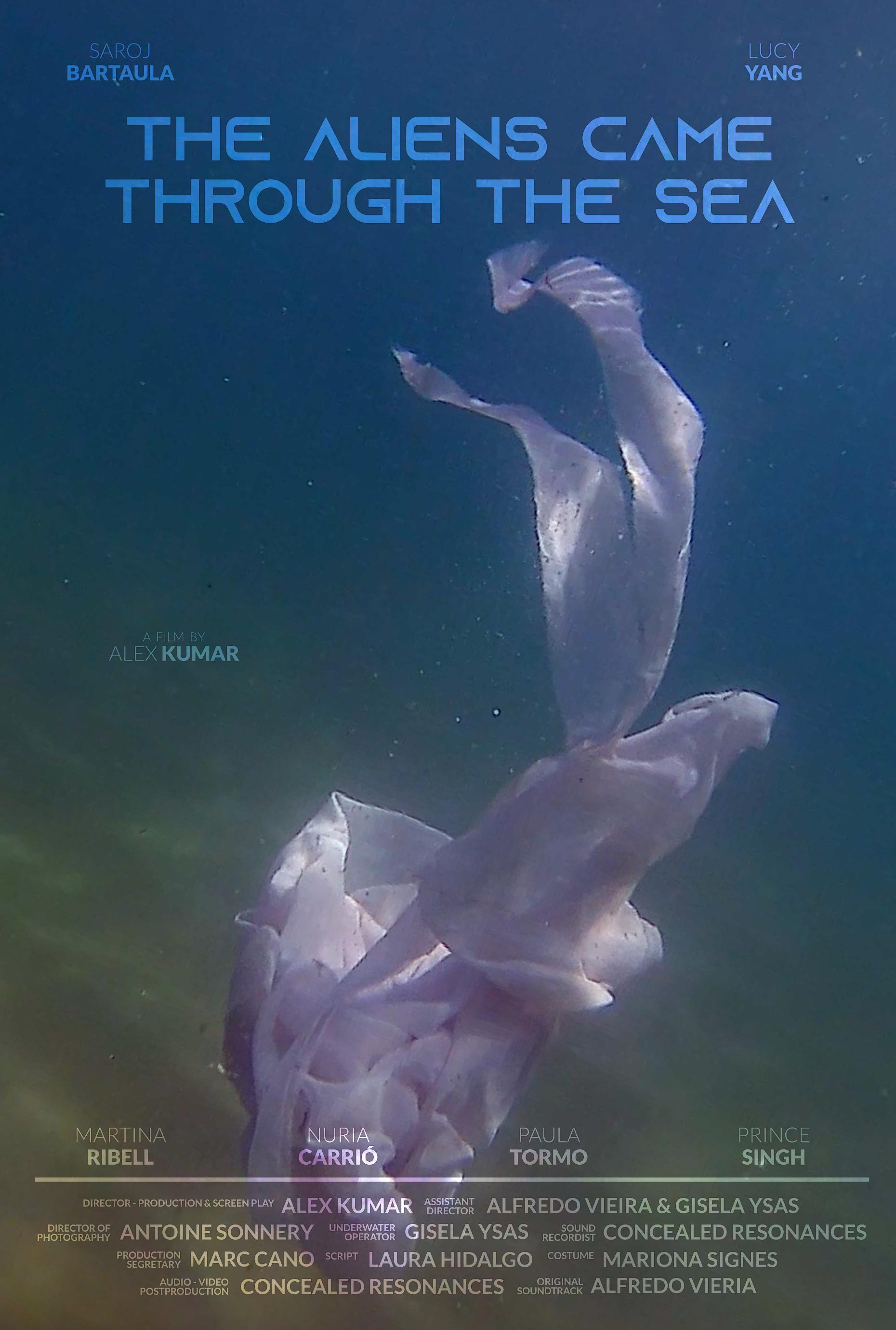 The aliens came through the sea